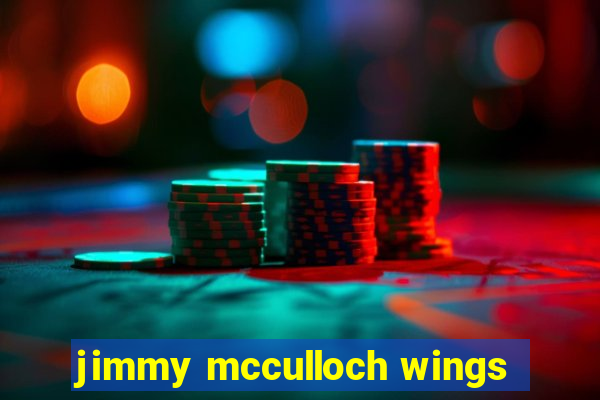 jimmy mcculloch wings